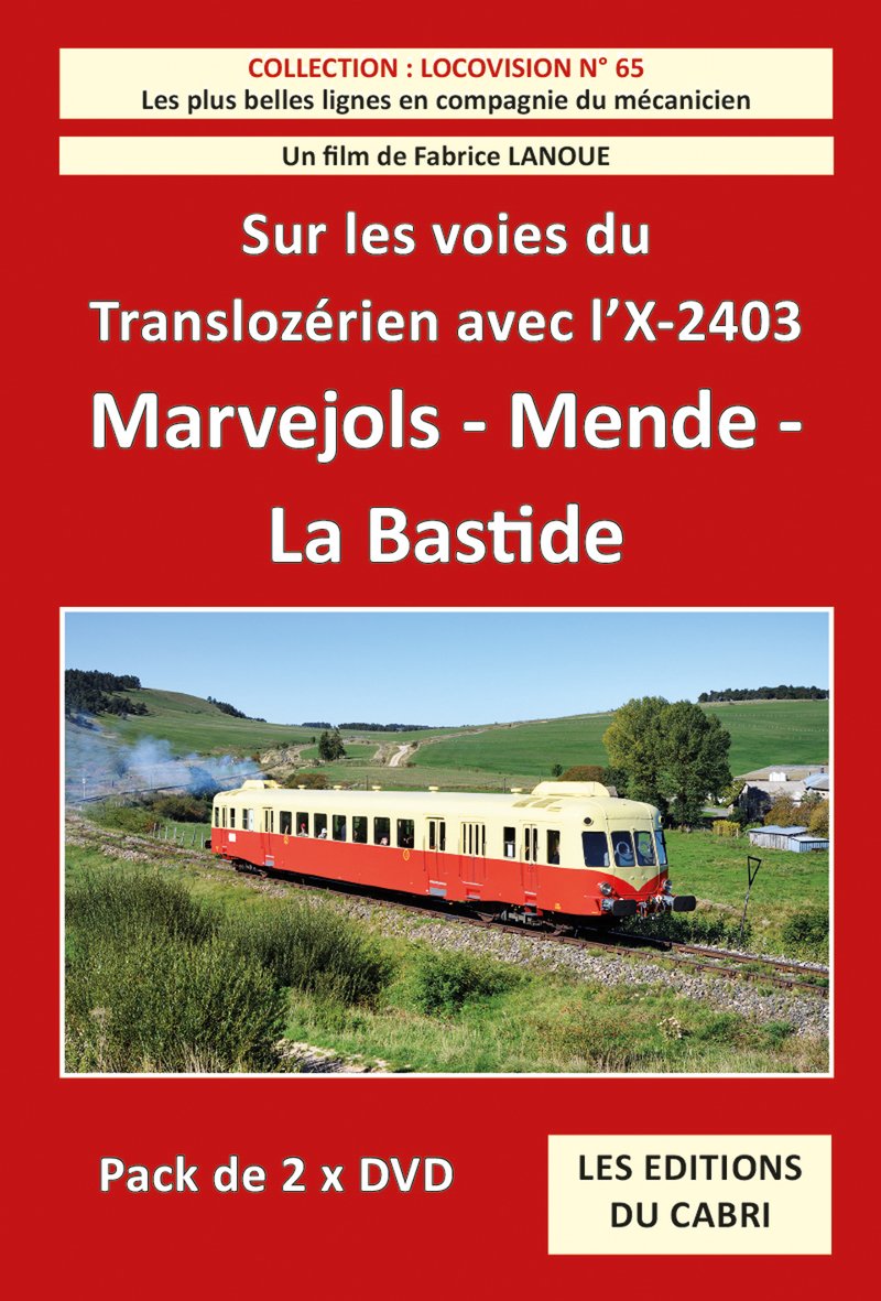 Locovision n° 65 : Sur les voies du Translozérien avec l'X-2403